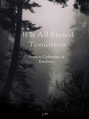 cover image of If It All Ended Tomorrow